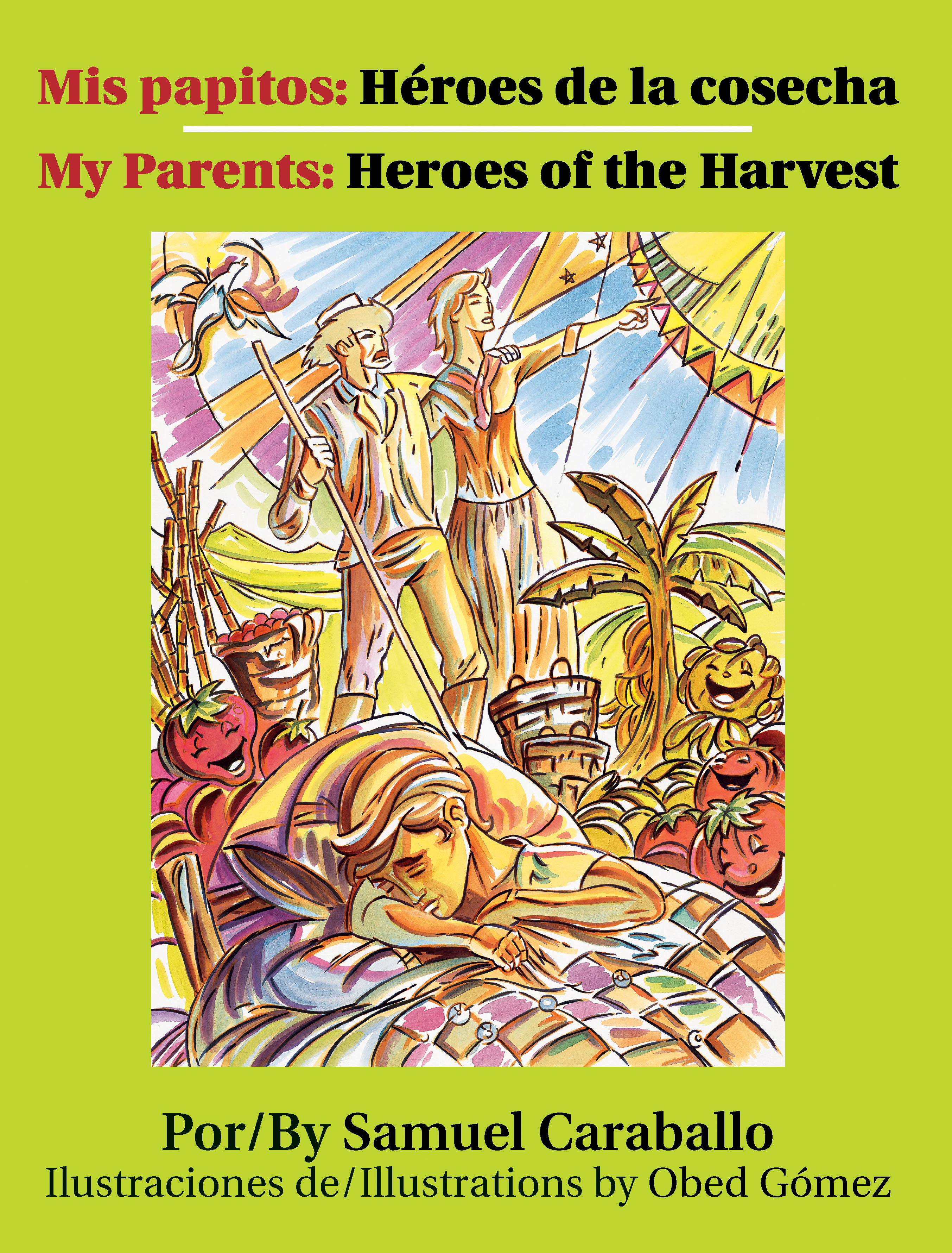 My Parents: Heroes of the Harvest