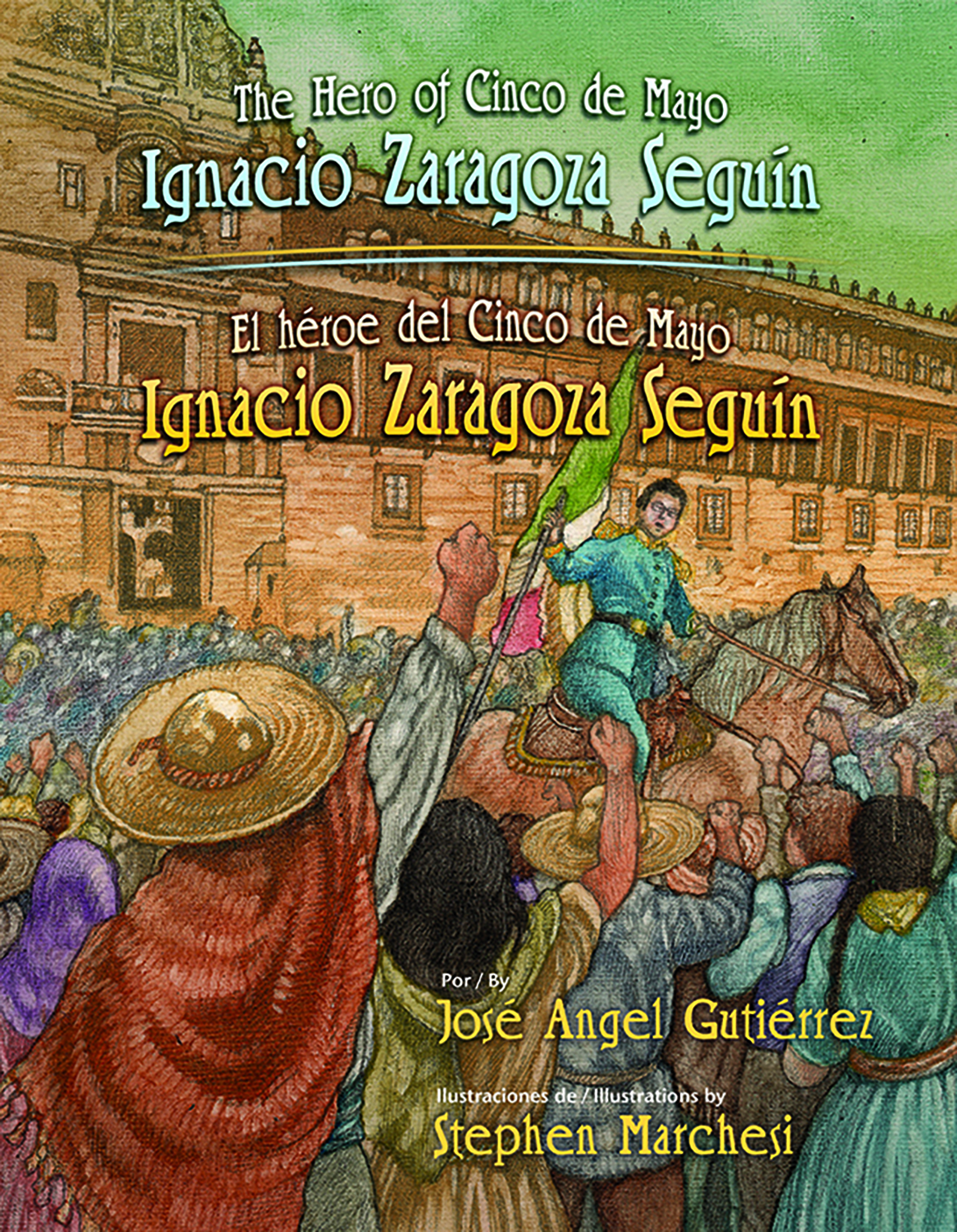 The Hero of Cinco de Mayo: Ignacio Zaragoza Seguín